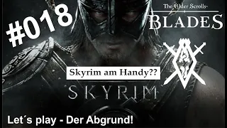 The Elder Scrolls: Blades - Betatest - Let´s play 18 - DER ABGRUND!