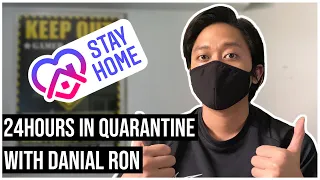 24 Hours In Quarantine With Danial Ron