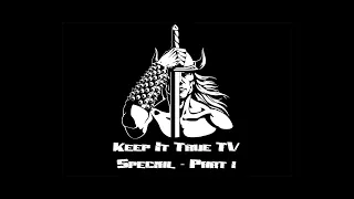 Keep It True TV Special - Part I