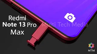 Redmi Note 13 Pro Max 5G Release Date, Trailer, Price, First Look,Features,200MP Camera,Launch Date