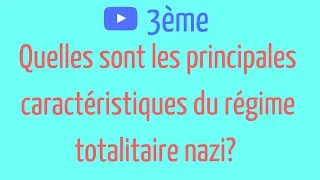 3ème. Les principales CARACTÉRISTIQUE  du RÉGIME TOTALITAIRE NAZI.