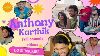 Anthonykarthik full comedy videos 😅😂🤣