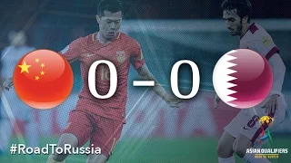 China vs Qatar (Asian Qualifiers – Road To Russia)