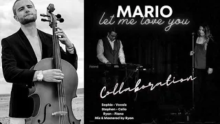 You Should Let Me Love You - Mario - Collaboration Cover