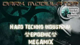 HARD TECHNO INDUSTIAL EPIDEMIC MEGAMIX From DJ DARK MODULATOR