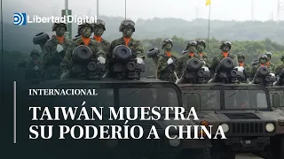 Taiwán muestra su poderío a China con unas maniobras militares espectaculares