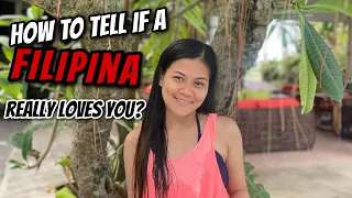 How to tell if a Filipina really loves you