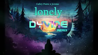 Gabry Ponte x Jerome - Lonely (DYVINE Remix)