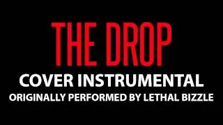 The Drop (Cover Instrumental) [In the Style of Lethal Bizzle ft. Cherri Voncelle]