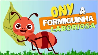 Ony a Formiguinha Laboriosa