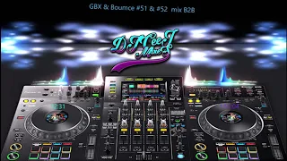GBX & Bounce Mix #51 & #52 B2B