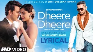 Dheere Dheere Se Meri Zindagi Song with LYRICS | Hrithik Roshan, Sonam Kapoor | Yo Yo Honey Singh