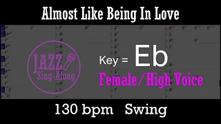 Almost Like Being In Love - with Intro + Lyrics in Eb (Female) - Jazz Sing-Along