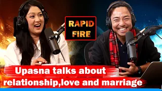 Upasna Singh Thakuri talks about relationship,love and marriage!! Rapid Fire 🔥