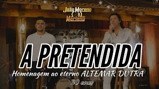 A PRETENDIDA - João Moreno e Mariano