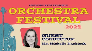 KUSD Orchestra Festival - March 9, 2024