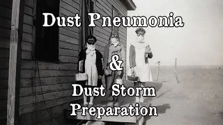 History Brief: Dust Pneumonia and Dust Storm Preparations