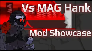 Vs MAG Hank mod +phase 2 reskin | Friday Night Funkin'