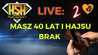 HajSoHolic Live: Masz 40 lat i nic poza tym, cz  2