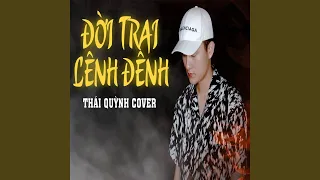 Đời Trai Lênh Đênh (Cover)