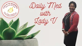 Daily Med w/Lady - V JEHOVAH SHAMMAH