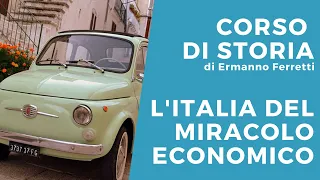 L'Italia del miracolo economico