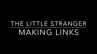 The Little Stranger | KS5 | Making Links