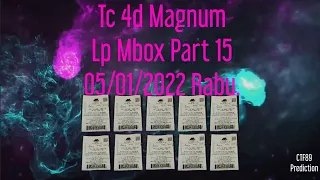 Part 15 = Tc 4d Magnum Lp Mbox 05/01/2022 Rabu.