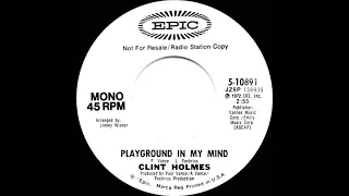 1973 Clint Holmes - Playground In My Mind (mono radio promo 45)