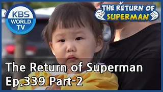 The Return of Superman [Ep.339- Part.2 / ENG / 2020.07.26]