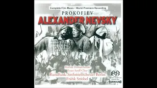 Sergei Prokofiev reconstructed Strobel : Alexander Nevsky, music for the film (complete) (1938)