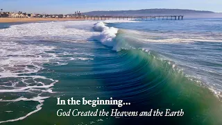 "In The Beginning" - Beautiful oceans of Hermosa Beach with words from the Bible - 4K