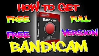 BANDICAM FULL VERSION (NO WATERMARK) 2020 | LIFETIME REGISTRATION | FREE