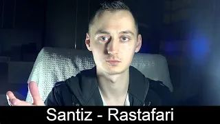 Santiz - Rastafari (Реакция)