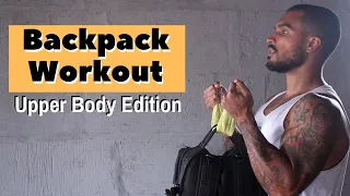 Backpack Workout | Upper Body Workouts Without Equipment