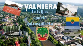 Valmiera, Latvija -"Latvijas sporta galvaspilsēta". / Валмиера, Латвия - "Спортивная столица Латвии"