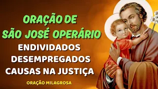 MILAGROSA ORAÇÃO DE SÃO JOSÉ OPERÁRIO / Para AFASTAR Dívidas, Desemprego e Causas na Justiça!