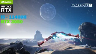 EVERSPACE 2 - RTX 3050 Laptop | I5 - 11400H | All Setting