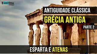 Antiguidade Clássica: Grécia Antiga | Como Surgiu a Democracia? | Atenas e Esparta (Mitologia grega)