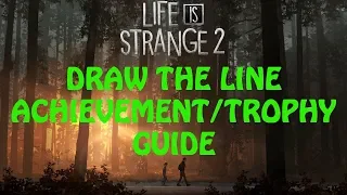 Life Is Strange 2 | Episode 2: Rules | Draw The Line Achievement / Trophy Guide