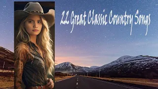 22 Great Classic Country Songs