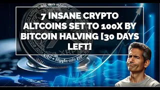 7 Insane Crypto Altcoins Set to 100X By Bitcoin Halving [30 Days Left]#cryptocurrency #crypto