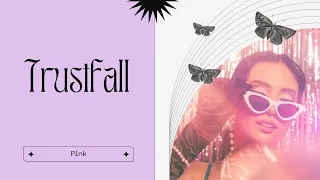 * Pink - Trustfall (tradução) *