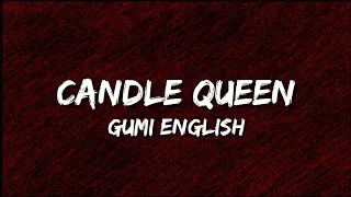 Gumi English - Candle Queen (Lyrics)