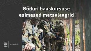 Sõduri baaskursuse esimesed metsalaagrid