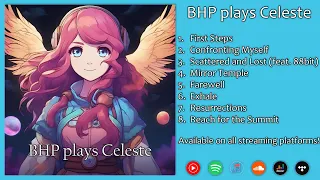 Celeste - Full Album (Spotify in description) (BHP plays Celeste)