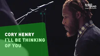 Cory Henry: "I'LL BE THINKING OF YOU" | Frankfurt Radio Big Band | The New Gospel | Jim McNeely