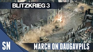 GERMANY VS USSR! - BlitzKrieg 3 Gameplay: MARCH ON DAUGAVPILS