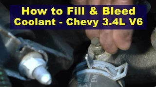 How To Fill & Bleed Coolant - Chevy 3.4L V6