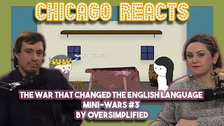 Chicagoans React to The War that Changed the English Language Mini Wars #3 by Oversimplified
